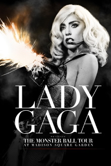 Lady Gaga Presents: The Monster Ball Tour at Madison Square Garden Trailer