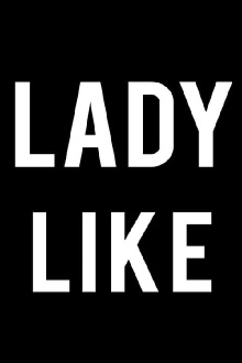 Lady Like Trailer