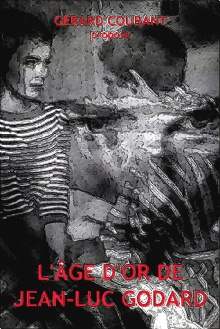L’Âge d’or de Jean-Luc Godard Trailer
