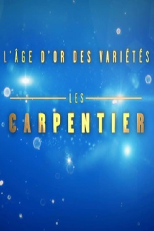 L'Âge d'or des variétés - Les Carpentier Trailer