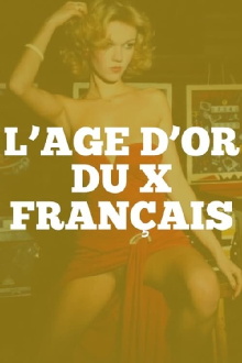 L'Âge d'or du X Français Trailer