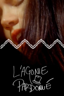 L'agonie Pardonné Trailer