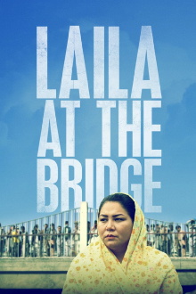 Laila at the Bridge Trailer
