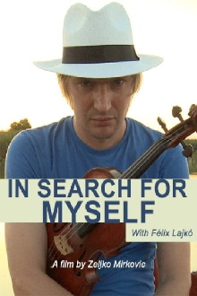 Lajko Felix: In Search for Myself Trailer