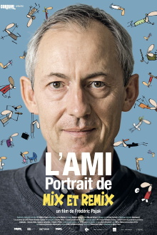 L'ami, portrait de Mix & Remix Trailer