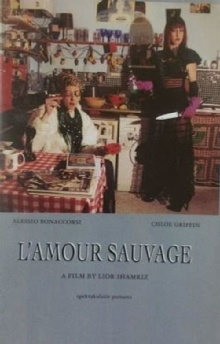 L'amour sauvage Trailer
