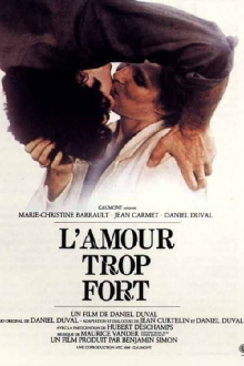 L'Amour trop fort Trailer