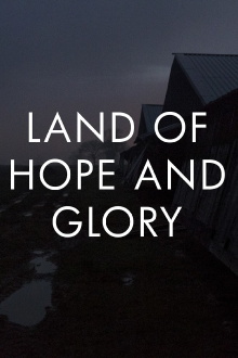 Land of Hope and Glory Trailer