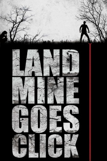 Landmine Goes Click Trailer