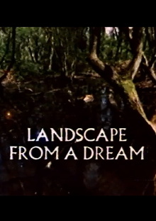 Landscape From A Dream Trailer