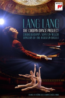 Lang Lang - The Chopin Dance Project Trailer