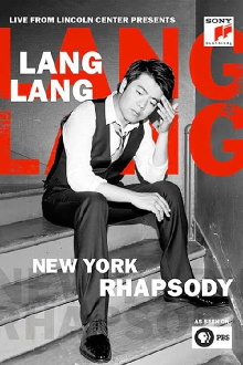 Lang Lang's New York Rhapsody Trailer