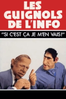 L'Année des Guignols - Si c'est ça, je m'en vais ! Trailer