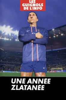 L'Année des Guignols - Une année Zlatanée Trailer