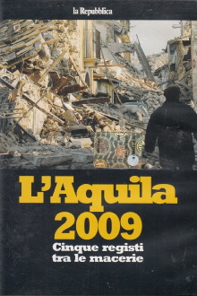 L'Aquila 2009: Five Directors in the Rubble Trailer