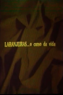 Laranjeiras... O Curso da Vida Trailer