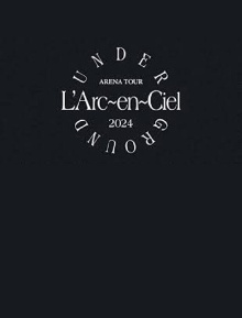 L'Arc～en～Ciel「ARENA TOUR 2024 UNDERGROUND」 Trailer