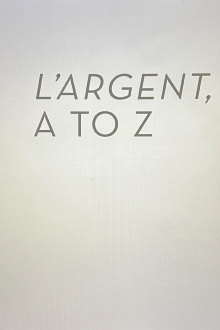L’Argent A to Z Trailer