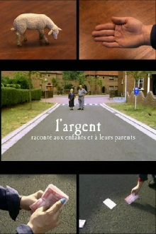L'Argent raconté aux enfants et à leurs parents Trailer