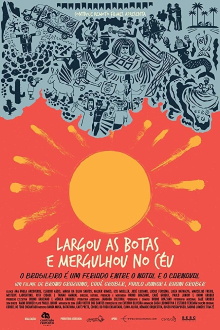 Largou As Botas E Mergulhou No Céu Trailer