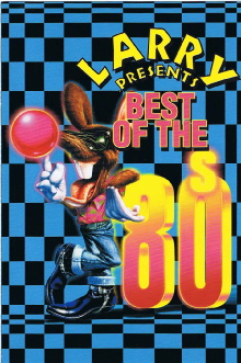 Larry presents: Best of The 80s Trailer