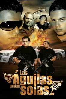 Las aguilas andan solas II Trailer
