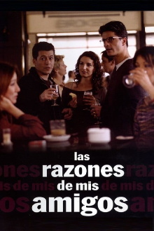 Las razones de mis amigos Trailer