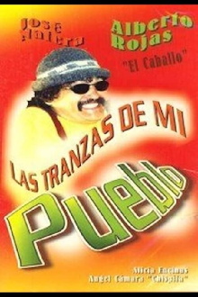Las tranzas de mi pueblo Trailer