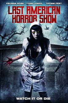 Last American Horror Show Trailer