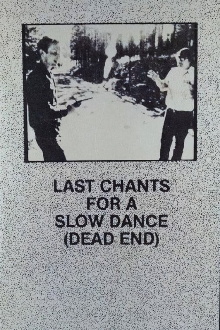 Last Chants for a Slow Dance Trailer