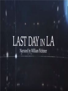 Last Day in LA Trailer