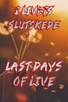 Last Days of Life Trailer