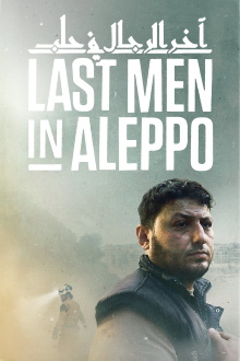 Last Men in Aleppo Trailer