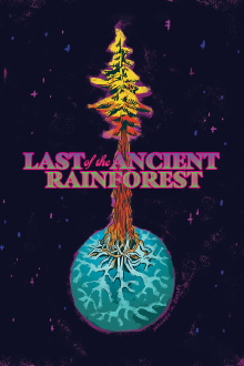 Last of the Ancient Rainforest Trailer