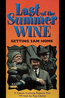 Last of the Summer Wine: Getting Sam Home Trailer