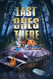Last Ones There Trailer