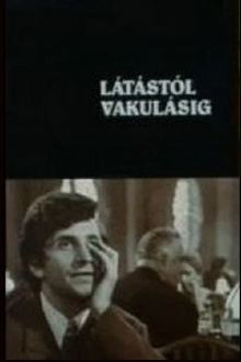 Látástól vakulásig Trailer