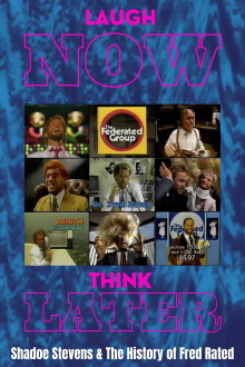 Laugh Now, Think Later: Shadoe Stevens & The History of Fred Rated Trailer