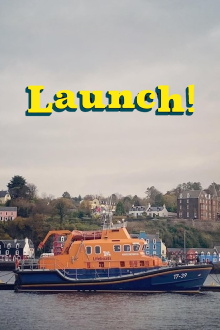 Launch! On the Sea with Scotland's Lifeboats Trailer
