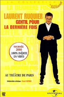 Laurent Ruquier : Gentil pour la dernière fois Trailer