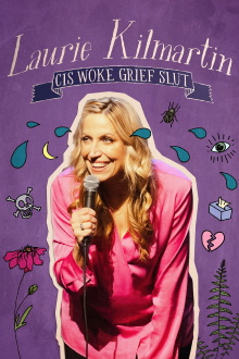 Laurie Kilmartin: Cis Woke Grief Slut Trailer