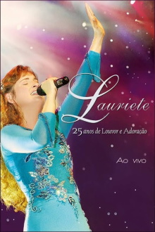 Lauriete - 25 Anos de Louvor e Adoração Trailer