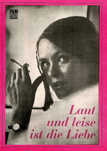 Laut und leise ist die Liebe Trailer