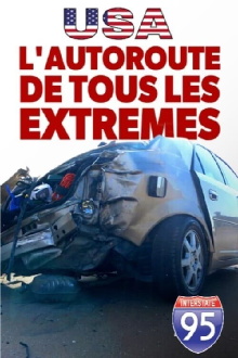 L'autoroute de tous les extrêmes Trailer