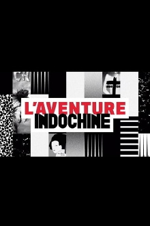 L'aventure Indochine Trailer