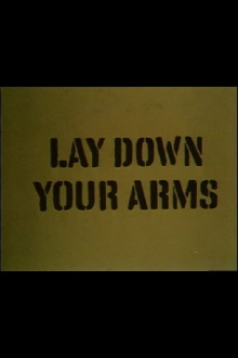 Lay Down Your Arms Trailer