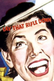 Lay That Rifle Down Trailer