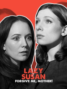 Lazy Susan: Forgive Me, Mother! Trailer