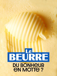 Le Beurre : Du bonheur en motte ? Trailer