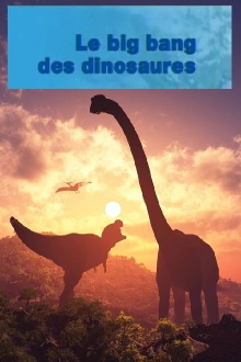Le Big Bang Des Dinosaures Trailer